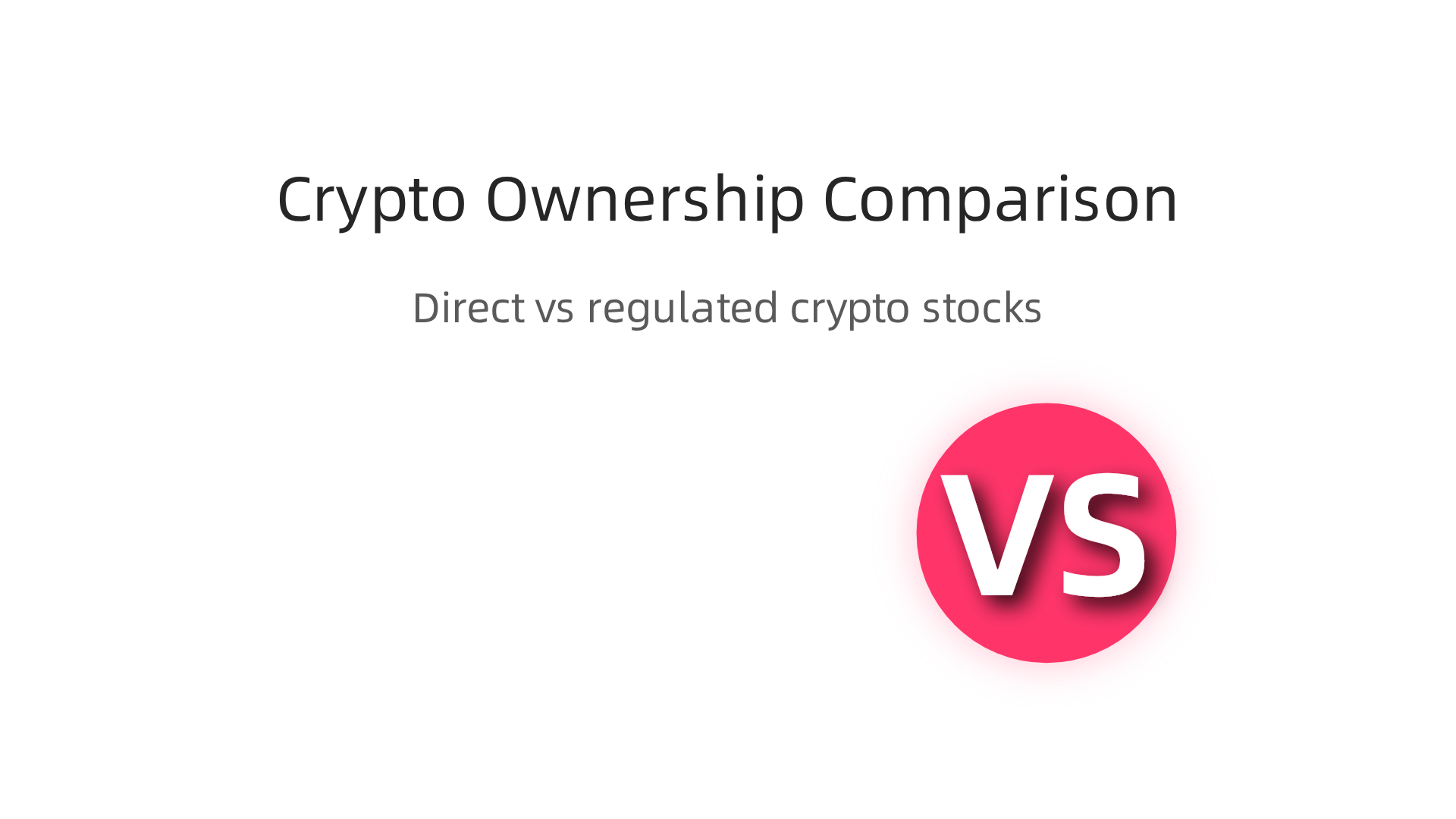 Understanding the distinct advantages of regulated crypto stocks, such as audited financials and corporate governance, compared to the challenges of direct crypto ownership.